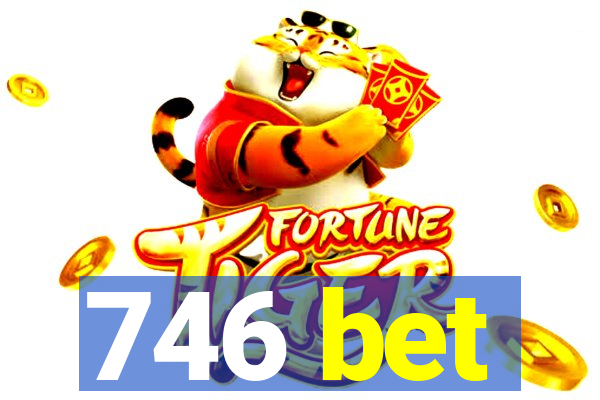 746 bet